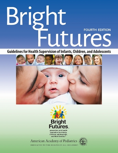Бумажная книга «Bright Futures: Guidelines for Health Supervision of Infants, Children, and Adolescents», автор Джозеф Ф. Хейген-младший - фото №1