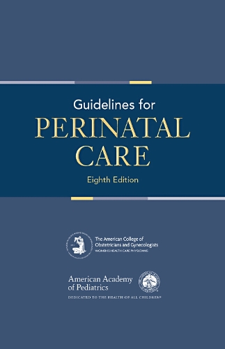Бумажная книга «Guidelines for Perinatal Care», авторов Комитет AAP по плоду и новорожденным, ACOG Комитет по акушерской практике - фото №1