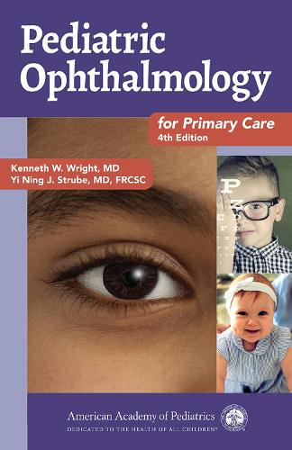 Бумажная книга «Pediatric Ophthalmology for Primary Care», авторов Кеннет В. Райт, И Нин Штрубе - фото №1