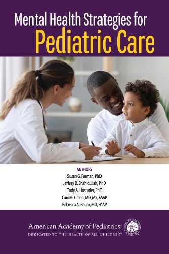 Бумажная книга «Mental Health Strategies for Pediatric Care», авторов Коди А. Хостатлер, Кори М. Грин, Джеффри Д. Шахидулла, Ребекка А. Баум, Сьюзен Г. Форман - фото №1