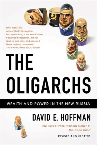 Паперова книга «The Oligarchs: Wealth And Power In The New Russia», автор Девід Хоффман - фото №1