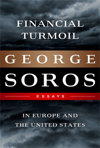 Бумажная книга «Financial Turmoil in Europe and the United States: Essays», автор Джордж Сорос - фото №1