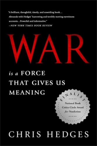 Паперова книга «War Is a Force that Gives Us Meaning», автор Кріс Хеджес - фото №1