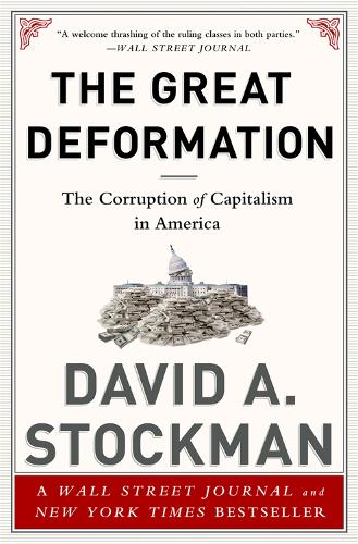 Паперова книга «The Great Deformation: The Corruption of Capitalism in America», автор Девід Стокман - фото №1