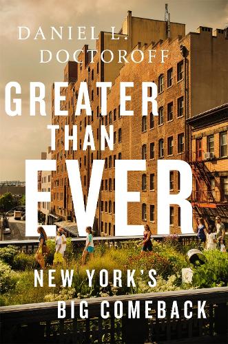 Бумажная книга «Greater than Ever: New York's Ultimate Comeback Story», автор Дэниел Л. Докторофф - фото №1