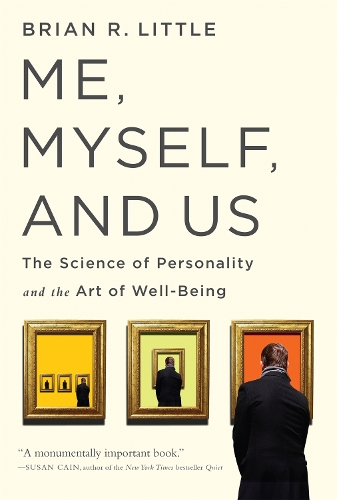 Паперова книга «Me, Myself, and Us: The Science of Personality and the Art of Well-Being», автор Браян Р. Літтл - фото №1