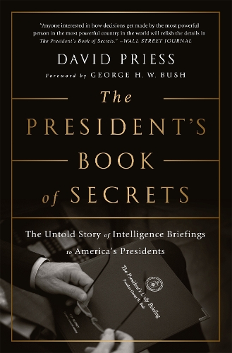 Бумажная книга «The President's Book of Secrets: The Untold Story of Intelligence Briefings to America's Presidents from Kennedy to Obama», автор Дэвид Присс - фото №1