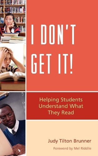 Бумажная книга «I Don't Get It: Helping Students Understand What They Read», автор Джуди Тилтон Бруннер - фото №1