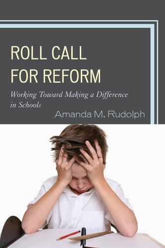 Паперова книга «Roll Call for Reform: Working Toward Making a Difference in Schools», автор Аманда М. Рудольф - фото №1