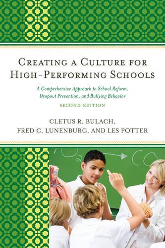 Паперова книга «Creating a Culture for High-Performing Schools: A Comprehensive Approach to School Reform and Dropout Prevention», авторів Клетус Р. Булах, Фредерік К. Луненбург, Лес Поттер - фото №1