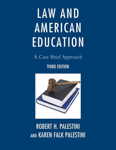 Бумажная книга «Law and American Education: A Case Brief Approach», авторов Карен Палестини Фальк, Роберт Палестини - фото №1