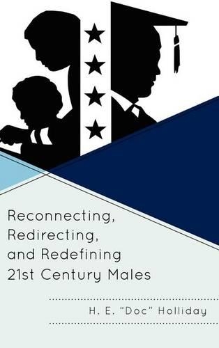 Бумажная книга «Reconnecting, Redirecting, and Redefining 21st Century Males», автор Х. Э. Холлидей - фото №1