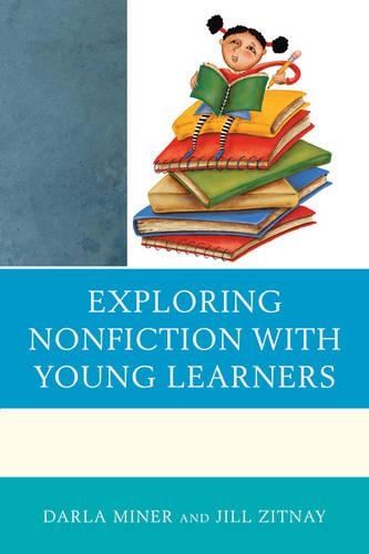 Паперова книга «Exploring Nonfiction with Young Learners», авторів Дарла Майнер, Джилл Зітней - фото №1