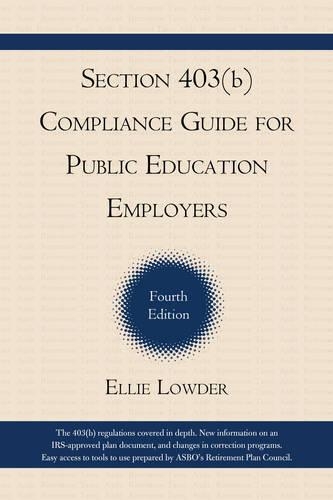 Бумажная книга «Section 403(b) Compliance Guide for Public Education Employers», автор Элли Лоудер - фото №1