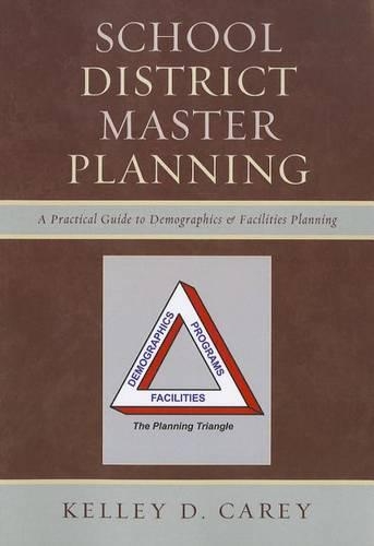 Бумажная книга «School District Master Planning: A Practical Guide to Demographics and Facilities Planning», автор Келли Д. Кери - фото №1