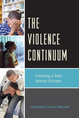 Паперова книга «The Violence Continuum: Creating a Safe School Climate», автор Елізабет К. Манвелл - фото №1