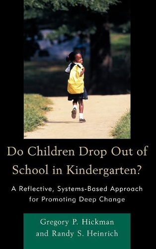 Бумажная книга «Do Children Drop Out of School in Kindergarten?», авторов Грегори П. Хикман, Рэнди С. Хайнрих - фото №1