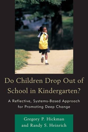 Бумажная книга «Do Children Drop Out of School in Kindergarten?», авторов Грегори П. Хикман, Рэнди С. Хайнрих - фото №1