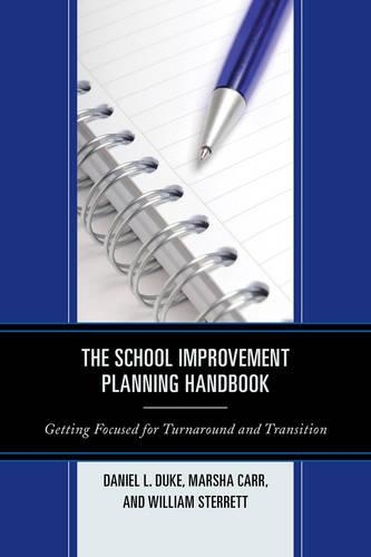 Паперова книга «The School Improvement Planning Handbook: Getting Focused for Turnaround and Transition», авторів Деніел Л. Дюк, Марша Карр, Вільям Стерретт - фото №1