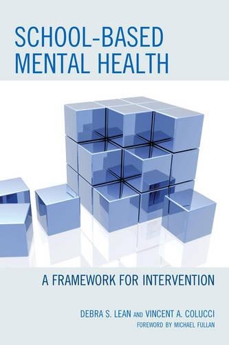 Паперова книга «School-based Mental Health: A Framework for Intervention», авторів Дебра Лін, Вінсент А. Колуччі - фото №1