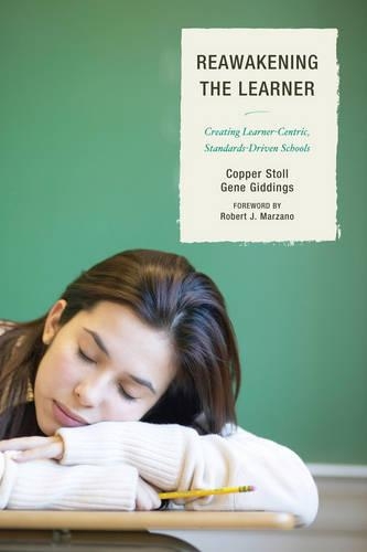 Паперова книга «Re-Awakening the Learner: Creating Learner-Centric, Standards-Driven Schools», авторів Коппер Столл, Джин Гіддінгс - фото №1