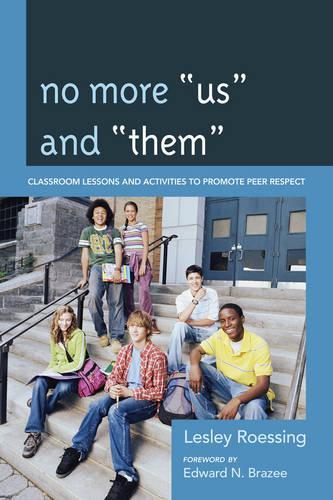 Бумажная книга «No More "Us" and "Them": Classroom Lessons and Activities to Promote Peer Respect», автор Лесли Рёссинг - фото №1