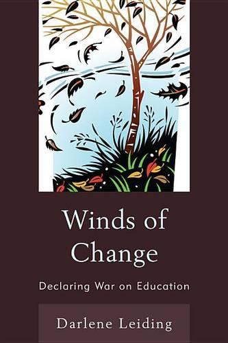 Бумажная книга «Winds of Change: Declaring War on Education», автор Дарлин Лейдинг - фото №1