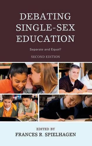 Паперова книга «Debating Single-Sex Education: Separate and Equal?», автор Френсіс Р. Спілхаген - фото №1
