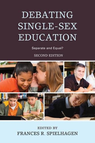Паперова книга «Debating Single-Sex Education: Separate and Equal?», автор Френсіс Р. Спілхаген - фото №1