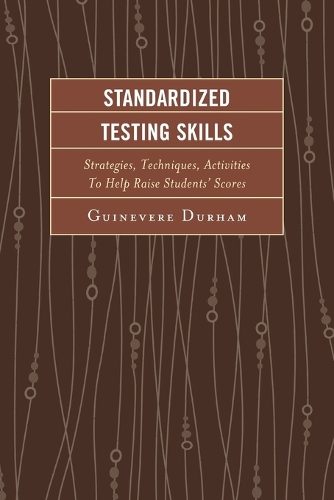 Бумажная книга «Standardized Testing Skills: Strategies, Techniques, Activities To Help Raise Students’ Scores», автор Гвиневра Дарем - фото №1