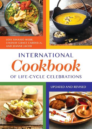 Паперова книга «International Cookbook of Life-Cycle Celebrations», авторів Жанна Жакоб, Ліндсі Грейс Карделла, Лоїс Сінайко Вебб - фото №1