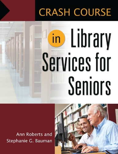 [object Object] «Crash Course in Library Services for Seniors», автор Стефани Г. Бауман - фото №1