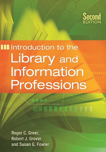 Бумажная книга «Introduction to the Library and Information Professions», авторов Роберт Дж. Гровер, Роджер К. Грир, Сьюзен Г. Фаулер - фото №1