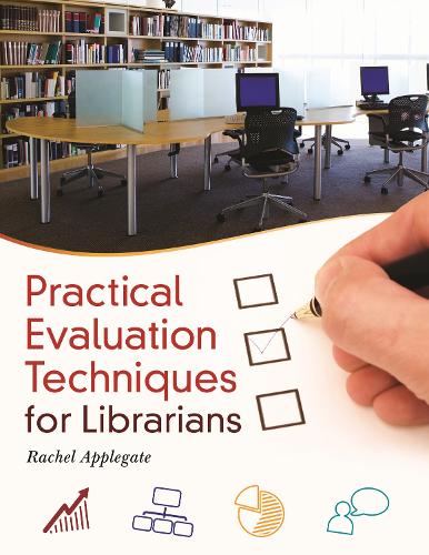 Паперова книга «Practical Evaluation Techniques for Librarians», автор Рейчел Епплгейт - фото №1