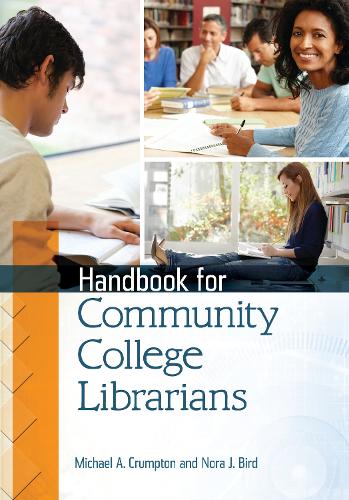 Бумажная книга «Handbook for Community College Librarians», авторов Майкл А. Крамптон, Нора Дж. Берд - фото №1