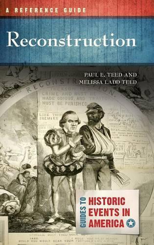 Бумажная книга «Reconstruction: A Reference Guide», авторов Мелисса Лэдд Тид, Пол Э. Тид - фото №1