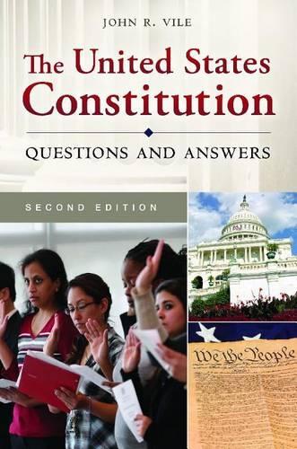 Паперова книга «The United States Constitution: Questions and Answers», автор Джон Р. Вайл - фото №1