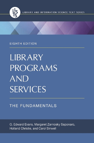 Бумажная книга «Library Programs and Services: The Fundamentals», авторов Кэрол Синвелл, Г. Эдвард Эванс, Холланд Кристи, Маргарет Зарноски Сапонаро - фото №1