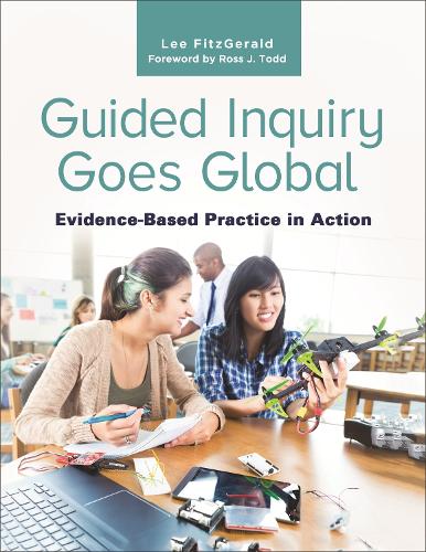 Паперова книга «Guided Inquiry Goes Global: Evidence-Based Practice in Action», автор Лі Фіцджеральд - фото №1