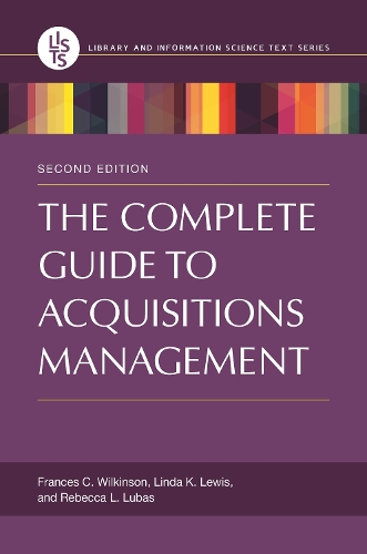 Паперова книга «The Complete Guide to Acquisitions Management», авторів Френсіс К. Вілкінсон, Лінда К. Льюїс, Ребекка Л. Любас - фото №1