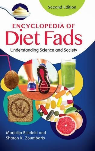 Бумажная книга «Encyclopedia of Diet Fads: Understanding Science and Society», авторов Маржолейн Бийлефельд, Шэрон К. Зумбарис - фото №1