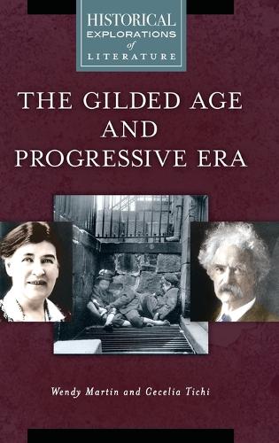 Бумажная книга «The Gilded Age and Progressive Era: A Historical Exploration of Literature», автор Венди Мартин - фото №1