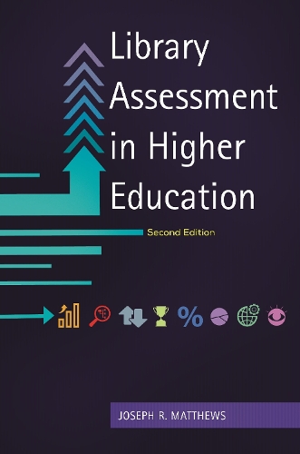 Паперова книга «Library Assessment in Higher Education», автор Джозеф Р. Метьюз - фото №1