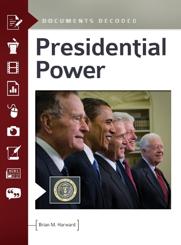 Бумажная книга «Presidential Power: Documents Decoded», автор Брайан М. Харвард - фото №1
