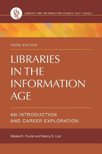 Бумажная книга «Libraries in the Information Age: An Introduction and Career Exploration», авторов Дениз К. Фури, Нэнси Э. Лоу - фото №1
