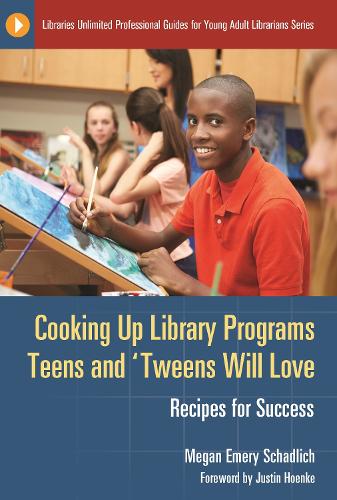 Паперова книга «Cooking Up Library Programs Teens and 'Tweens Will Love: Recipes for Success», автор Меган Емері Шадліх - фото №1