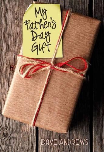 Бумажная книга «My Fathers Day Gift», автор Дэвид Эндрюс - фото №1