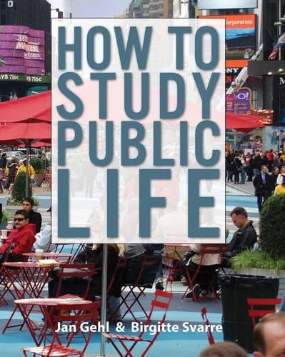 Бумажная книга «How to Study Public Life: Methods in Urban Design», авторов Биргитта Сварре, Ян Гель - фото №1