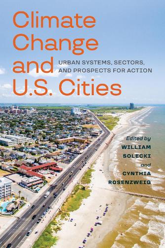 Бумажная книга «Climate Change and U.S. Cities: Urban Systems, Sectors, and Prospects for Action», авторов Синтия Розенцвейг, Уильям Д. Солецки - фото №1