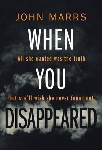 Бумажная книга «When You Disappeared», автор Джон Маррс - фото №1